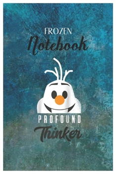 Frozen Notebook: Disney Frozen Chillin Like Olaf On My 30Th Birthday Disney Frozen Blank Ruled Elsa Princess Frozen Notebook for Girls with 120 Pages ... for Drawing Doodling or Learning For Kids