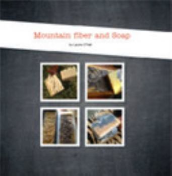 Hardcover Mountain fiber and Soap Book