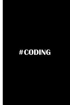 #Coding: Lined Paper Notebook For Computer Coder, Engineer, Programmer, Developer