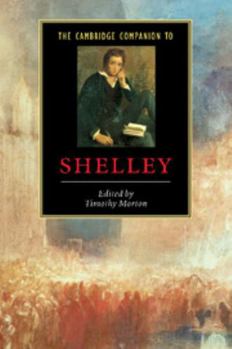 The Cambridge Companion to Shelley - Book  of the Cambridge Companions to Literature