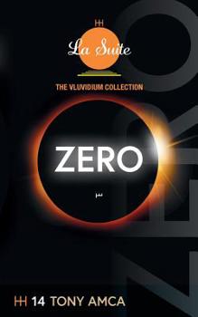 Paperback Zero: The Vluvidium Collection - La Suite Book