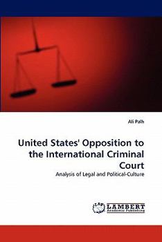 Paperback United States' Opposition to the International Criminal Court Book