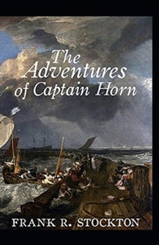 Paperback The Adventures of Captain Horn Illustrated Book