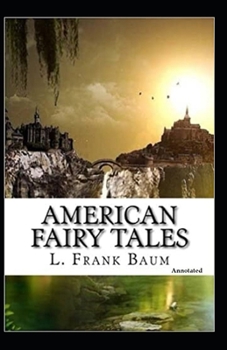 Paperback American Fairy Tales (Annotated) Book