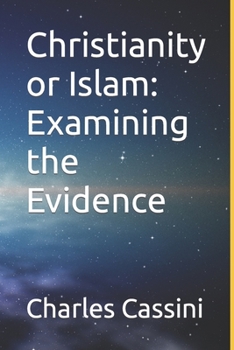 Paperback Christianity or Islam: Examining the Evidence Book