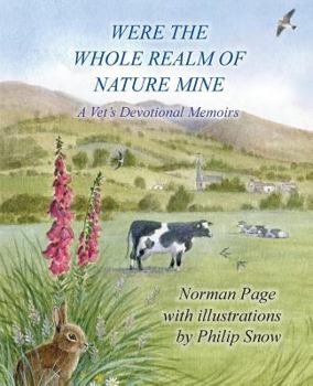 Paperback Were The Whole Realm Of Nature Mine: A Vet's Devotional Memoirs Book