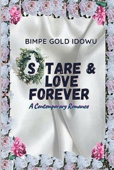 Paperback Stare and Love Forever: A Contemporary Romance [Large Print] Book