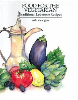 Paperback Food for the Vegetarian: Traditional Lebanese Recipes Book