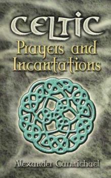 Paperback Celtic Prayers and Incantations Book