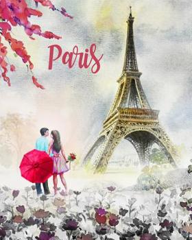 Paperback Paris: Vacation Travel Journal & Log Book Road Trip Planner, Checklist, Budget Planner, Expense Tracker, Itineraries & More, Book