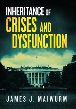 Hardcover Inheritance of Crises and Dysfunction Book