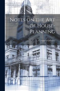 Paperback Notes on the art of House-planning Book