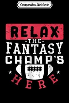 Composition Notebook: Funny Fantasy Football Draft League Champ Relax Legend Journal/Notebook Blank Lined Ruled 6x9 100 Pages