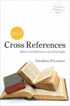 Paperback Just Cross References: Bible Cross References in a New Light Book