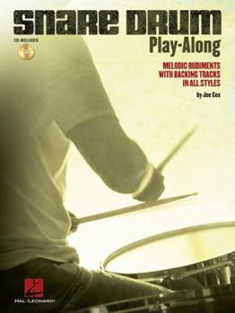 Paperback Snare Drum Play-Along: Melodic Rudiments with Backing Tracks in All Styles [With CD (Audio)] Book