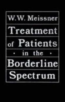 Hardcover Treatment of Patients in the Borderline Spectrum Book