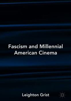 Hardcover Fascism and Millennial American Cinema Book