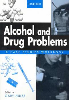 Paperback Alcohol and Drug Problems: A Case Studies Workbook Book