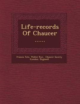 Paperback Life-records Of Chaucer ...... Book