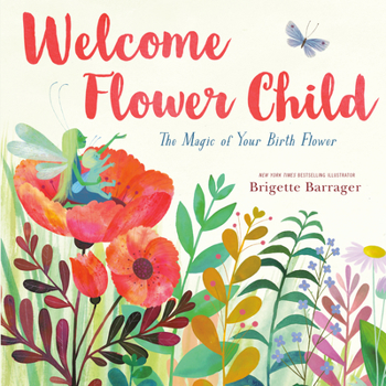 Hardcover Welcome Flower Child: The Magic of Your Birth Flower Book