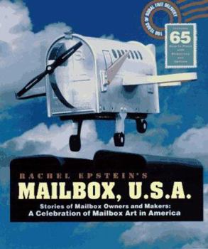 Paperback Mailbox, U.S.A.: Stories of Mailbox Owners and Makers: A Celebration of Mailbox Art in America Book