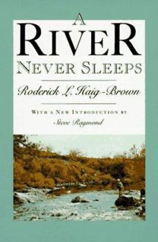 Paperback A River Never Sleeps Book