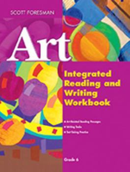 Paperback Scott Foresman Art 2005 Integrated Reading & Writing Grade 6 Book