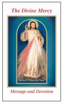 Paperback The Divine Mercy Message and Devotion: With Selected Prayers from the Diary of St. Maria Faustina Kowalska Book