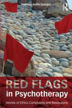 Paperback Red Flags in Psychotherapy: Stories of Ethics Complaints and Resolutions Book