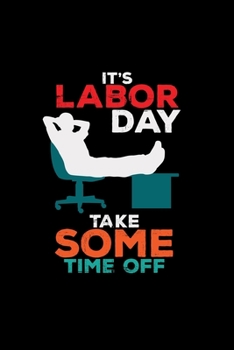 It's labor day take some time off: 6x9 Labor day | dotgrid | dot grid paper | notebook | notes