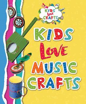 Library Binding Kids Love Music Crafts Book