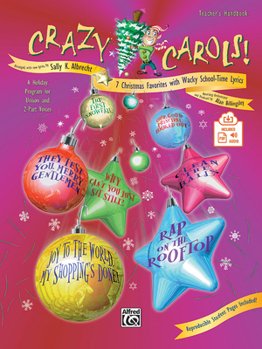 Paperback Crazy Carols!: Seven Christmas Favorites with Wacky School-Time Lyrics, Book & Online Pdf/Audio Book