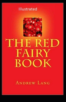 The Red Fairy Book Illustrated