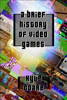 Paperback A Brief History Of Video Games Book