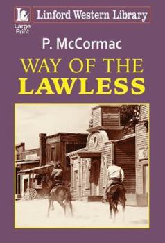 Paperback Way of the Lawless [Large Print] Book