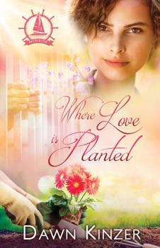 Where Love is Planted: A Meriside Romance - Book 1 (Meriside Romances) - Book #1 of the Meriside Romances