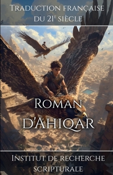 Roman d'Ahiqar (French Edition)