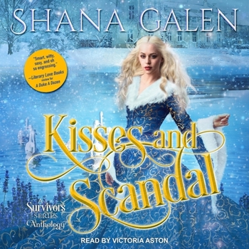 Kisses and Scandals: A Survivors Series Anthology - Book #7 of the Survivors