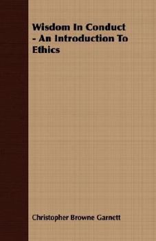 Paperback Wisdom in Conduct - An Introduction to Ethics Book