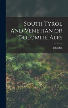 Hardcover South Tyrol and Venetian or Dolomite Alps Book
