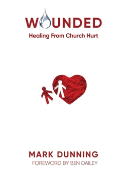 Paperback Wounded: Healing from Church Hurt Book