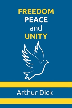 Paperback Freedom, Peace, and Unity Book