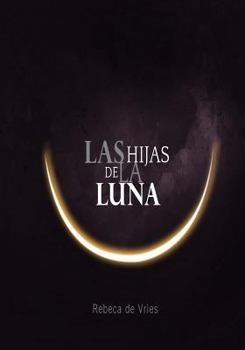 Paperback Las Hijas de la Luna [Spanish] Book