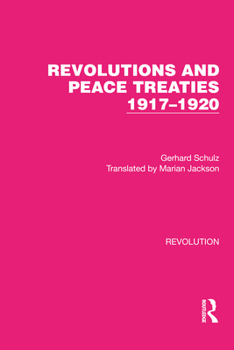 Paperback Revolutions and Peace Treaties 1917-1920 Book