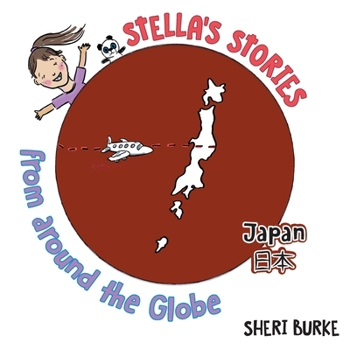 Paperback Stella's Stories from around the Globe: Japan &#26085;&#26412; Book