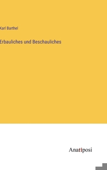 Hardcover Erbauliches und Beschauliches [German] Book