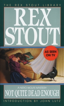 Not Quite Dead Enough - Book #10 of the Nero Wolfe