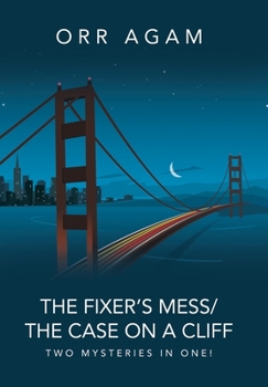 Hardcover The Fixer's Mess/The Case On A Cliff: Two Mysteries in One! Book