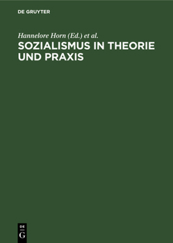 Hardcover Sozialismus in Theorie Und PRAXIS: Festschrift Für Richard Löwenthal Zum 70. Geburtstag Am 15. April 1978 [German] Book