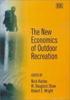 Hardcover The New Economics of Outdoor Recreation Book